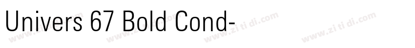 Univers 67 Bold Cond字体转换 Univers 67 Bold Cond字体转换